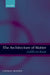 The Architecture of Matter: Galileo to Kant by Thomas Holden