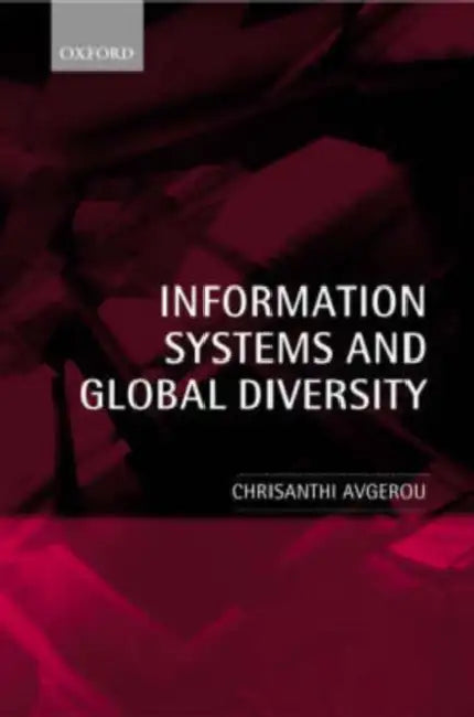 Information Systems and Global Diversity by Chrisanthi Avgerou