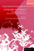 Functional Features in Language and Space: Insights from Perception, Categorization, and Development by Laura Carlson, Emile Van Der Zee, Emile Zee