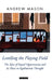 Levelling the Playing Field: The Idea of Equal Opportunity and Its Place in Egalitarian Thought by Andrew Mason