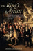 The King's Artists: The Royal Academy of Arts and the Politics of British Culture 1760-1840 by Holger Hoock