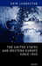 The United States and Western Europe Since 1945: From Empire by Invitation to Transatlantic Drift by Geir Lundestad