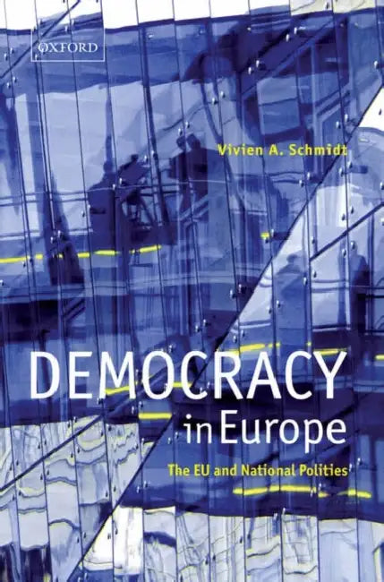 Democracy in Europe: The EU and National Polities by Iyiola (University of Leeds, UK) Solanke