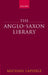 The Anglo-Saxon Library by Michael Lapidge