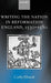 Writing the Nation in Reformation England, 1530-1580 by Cathy Shrank