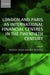 London and Paris as International Financial Centres in the Twentieth Century by Youssef Cassis, Eric Bussiere, Ric Bussi Re