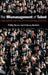 The Mismanagement of Talent: Employability and Jobs in the Knowledge Economy by Philip Brown, Anthony Hesketh, Phillip Brown