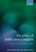 The Politics of Public Service Bargains: Reward, Competency, Loyalty - And Blame by Christopher Hood, Martin Lodge