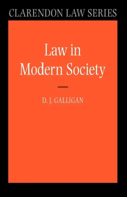 Law in Modern Society by Denis J. Galligan