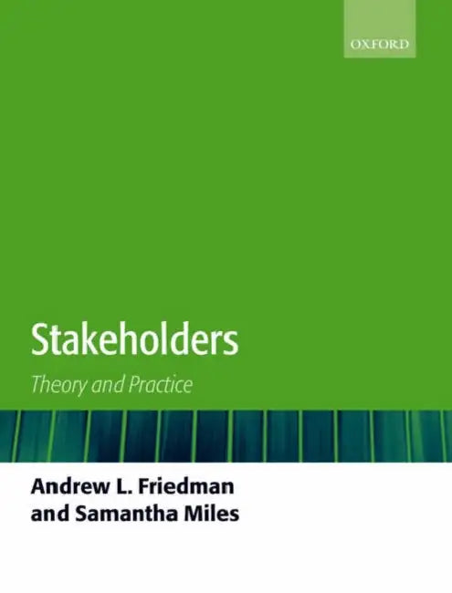 Stakeholders: Theory & Practice C by Friedman