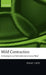 Mild Contraction: Evaluating Loss of Information Due to Loss of Belief by Isaac Levi
