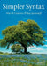 Simpler Syntax by Peter Culicover, Ray Jackendoff, Peter W. Culicover