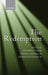The Redemption: An Interdisciplinary Symposium on Christ as Redeemer by Stephen T. Davis, S.J. Kendall Daniel, Gerald O'Collins