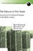 The Nature of the State: Excavating the Political Ecologies of the Modern State by Mark Whitehead, Rhys Jones, Martin Jones