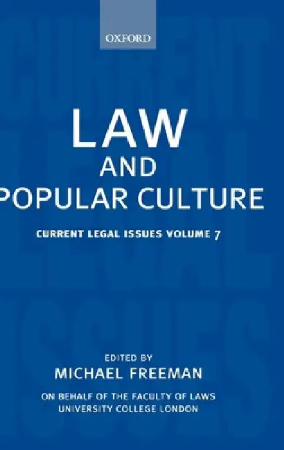 Law and Popular Culture: Current Legal Issues 2004 Volume 7 by Michael Freeman