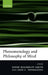 Phenomenology and Philosophy of Mind by David Woodruff Smith, Amie L. Thomasson, D. Woodruff Smith