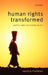 Human Rights Transformed: Positive Rights and Positive Duties by Sandra Fredman Fba