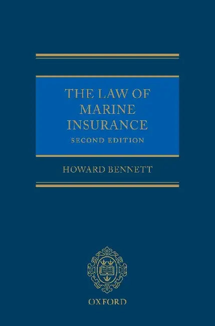 Law of Marine Insurance by Howard N. Bennett