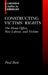 Constructing Victims' Rights: The Home Office, New Labour, and Victims by Paul Elliott Rock