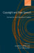 Copyright and Free Speech: Comparative and International Analyses by Jonathan Griffiths, Uma Suthersanen