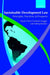 Sustainable Development Law: Principles, Practices, and Prospects by Marie-Claire Cordonier Segger, Ashfaq Khalfan, Marie-Claire Cordonier Segger