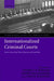 Internationalized Criminal Courts: Sierra Leone, East Timor, Kosovo, and Cambodia by Cesare P. R. Romano, Andre Nollkaemper, Jann K. Kleffner