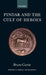 Pindar and the Cult of Heroes by Bruno Currie