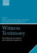 Witness Testimony: Psychological, Investigative and Evidential Perspectives by Anthony Heaton-Armstrong, Eric Shepherd, Gisli H. Gudjonsson