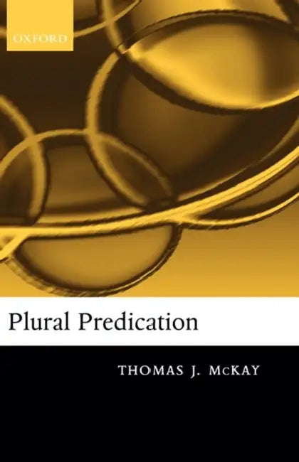 Plural Predication by Thomas McKay