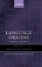 Language Origins: Perspectives on Evolution by Maggie Tallerman