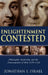 Enlightenment Contested: Philosophy, Modernity, and the Emancipation of Man 1670-1752 by Jonathan I. Israel