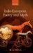 Indo-European Poetry and Myth by M. L. West