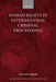 Human Rights in International Criminal Proceedings by Salvatore Zappala