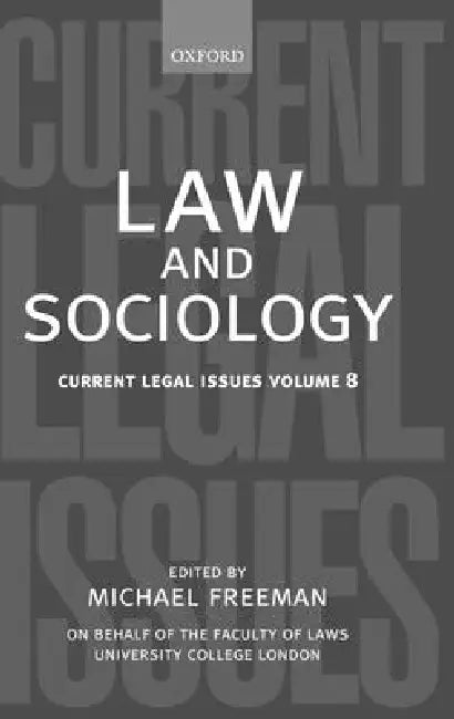 Law and Sociology: Current Legal Issues Vol. 8 by M. Freeman, Michael Freeman