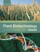 Plant Biotechnology: The Genetic Manipulation of Plants by Adrian Slater, Nigel W. Scott, Mark R. Fowler