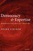 Democracy and Expertise: Reorienting Policy Inquiry by Frank Fischer