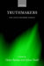 Truthmakers: The Contemporary Debate by Helen Beebee, Julian Dodd