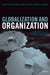 Globalization and Organization: World Society and Organizational Change by Gili S. Drori, John W. Meyer, Hokyu Hwang