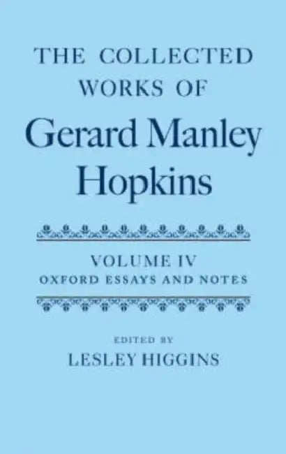 Oxford Essays and Notes by Gerard Manley Hopkins, Lesley Higgins