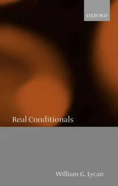Real Conditionals by William G. Lycan