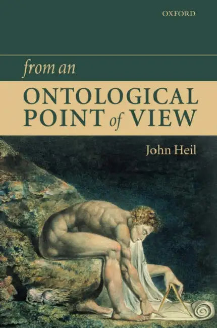 From an Ontological Point of View by John Heil