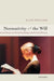Normativity and the Will: Selected Essays on Moral Psychology and Practical Reason by Janice N. Harrington
