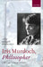 Iris Murdoch: Philosopher C by Broackes (Ed)