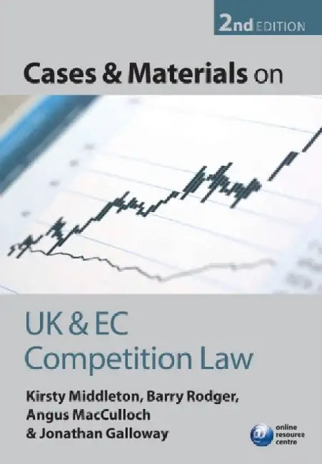 Cases and Materials on UK and EC Competition Law by Kirsty Middleton