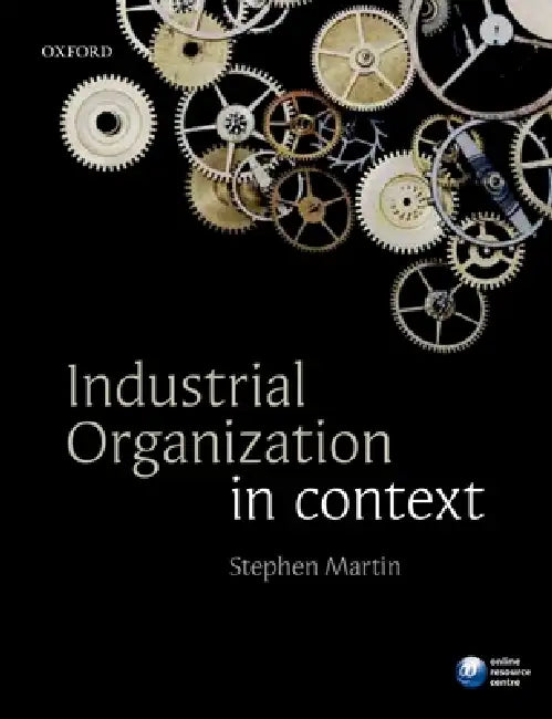 Industrial Organization in Context P by Martin