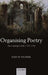 Organising Poetry: The Coleridge Circle, 1790-1798 by David Fairer