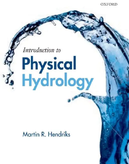 Introduction to Physical Hydrology by Martin Hendriks