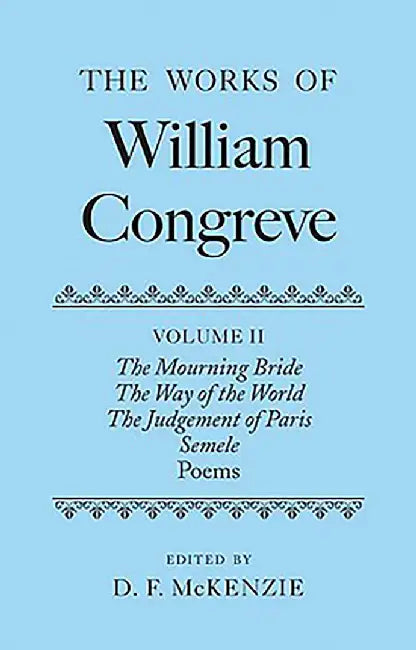 The Works of William Congreve : by Mckenzie
