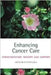 Enhancing Cancer Care : Complementary Therapy and Support by Jennifer Barraclough