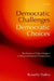 Democratic Challenges, Democratic Choices: The Erosion of Political Support in Advanced Industrial Democracies by Russell J. Dalton